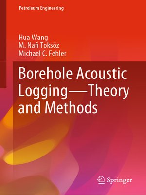cover image of Borehole Acoustic Logging – Theory and Methods